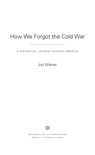 How We Forgot the Cold War