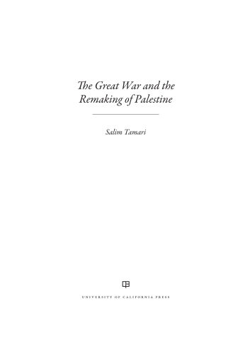 The Great War and the Remaking of Palestine