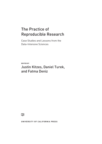 The Practice of Reproducible Research