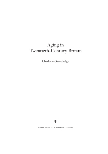 Aging in Twentieth-Century Britain