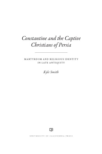 Constantine and the Captive Christians of Persia