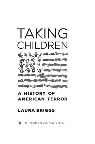 Taking Children: A History of American Terror