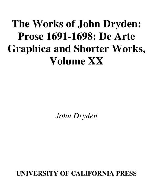 The Works of John Dryden, Volume XX