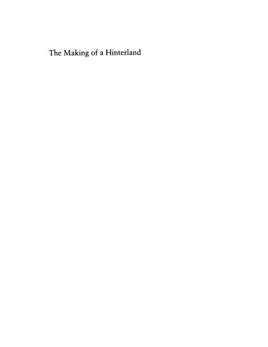 The Making of a Hinterland