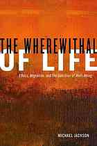 The Wherewithal of Life