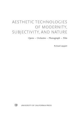 Aesthetic Technologies of Modernity, Subjectivity, and Nature