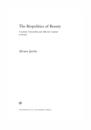 The Biopolitics of Beauty