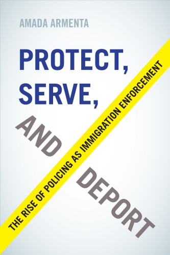 Protect, Serve, and Deport