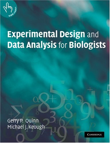 Experimental Design and Data Analysis for Biologists