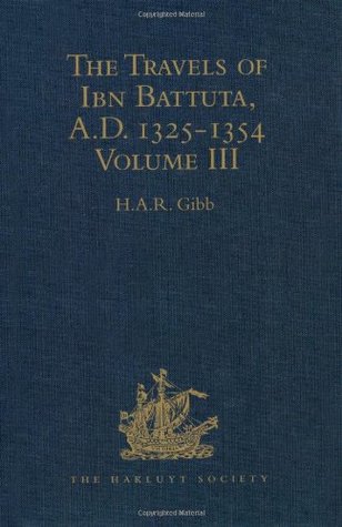 The Travels of Ibn Battuta, A.D. 1325 1354