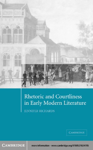 Rhetoric and Courtliness in Early Modern Literature