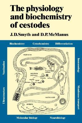 The Physiology and Biochemistry of Cestodes