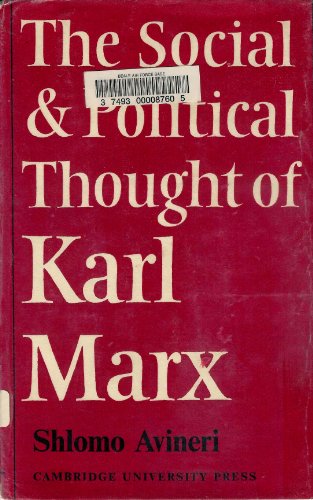 The Social and Political Thought of Karl Marx