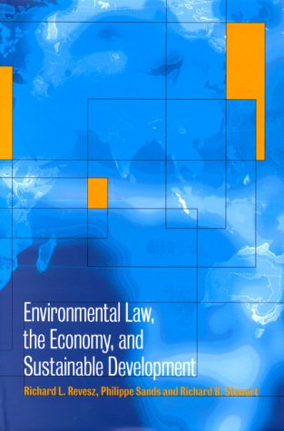 Environmental Law, the Economy and Sustainable Development