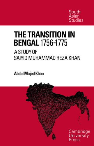 The Transition in Bengal, 1756 75