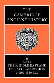 The Cambridge Ancient History, Volume 2, Part 1