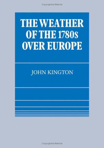 The Weather of the 1780s Over Europe