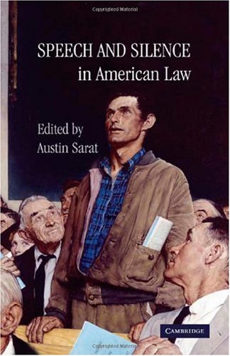 Speech and Silence in American Law