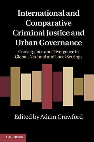 International and Comparative Criminal Justice and Urban Governance