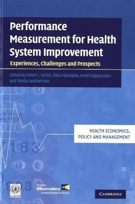 Performance Measurement for Health System Improvement