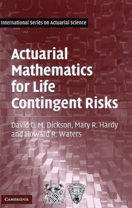 Actuarial Mathematics for Life Contingent Risks