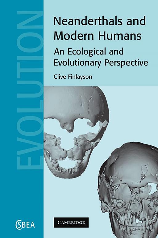 Neanderthals and Modern Humans (An Ecological and Evolutionary Perspective)