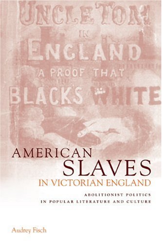 American Slaves in Victorian England