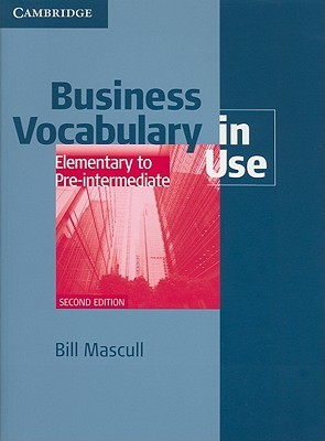 Business Vocabulary in Use, Elementary to Pre-Intermediate