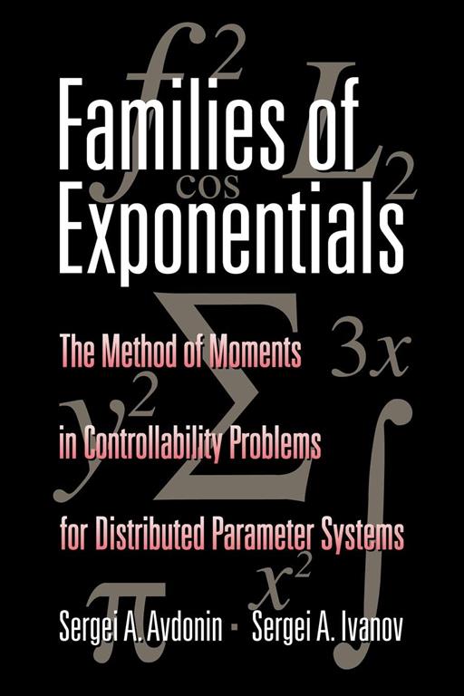 Families of Exponentials: The Method of Moments in Controllability Problems for Distributed Parameter Systems