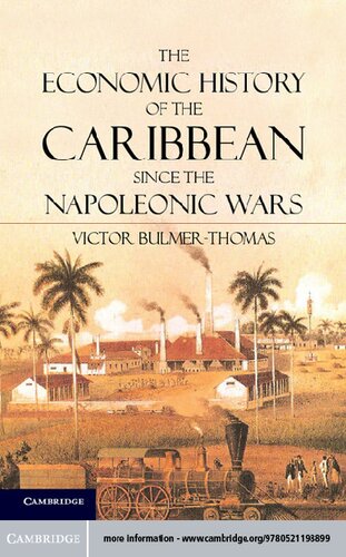 The Economic History of the Caribbean Since the Napoleonic Wars