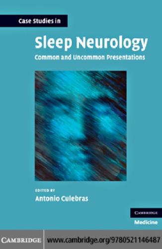 Case Studies in Sleep Neurology (Common and Uncommon Presentations)