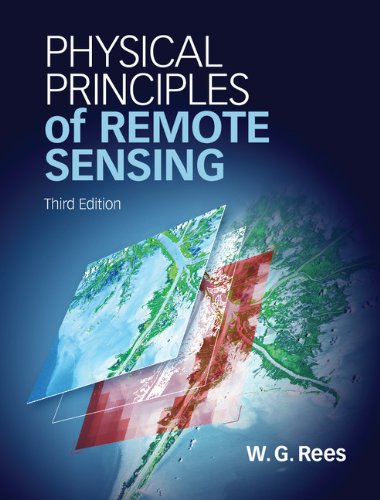 Physical Principles of Remote Sensing. by Gareth. Rees