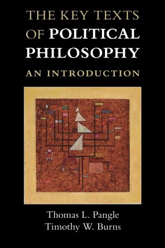 The Key Texts of Political Philosophy