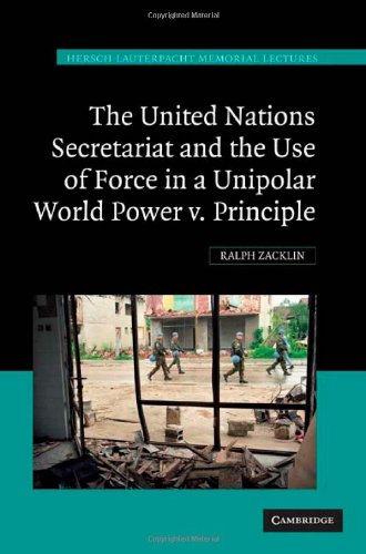 The United Nations Secretariat and the Use of Force in a Unipolar World