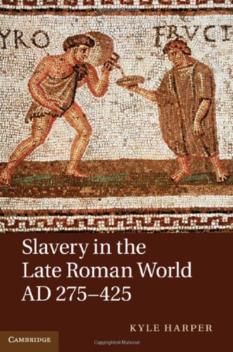 Slavery in the Late Roman World, Ad 275-425