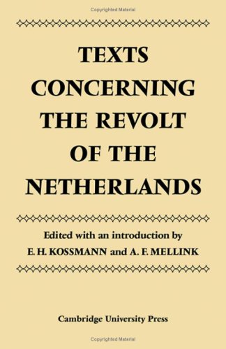 Texts Concerning the Revolt of the Netherlands