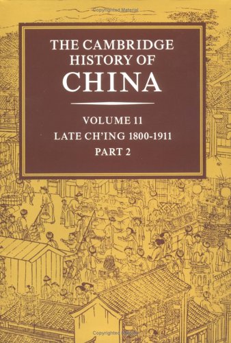 The Cambridge History of China, Volume 11