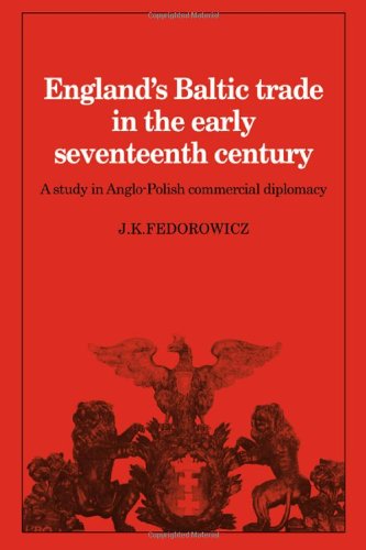 England's Baltic Trade in the Early Seventeenth Century Trade