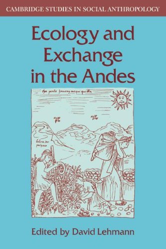 Ecology And Exchange In The Andes