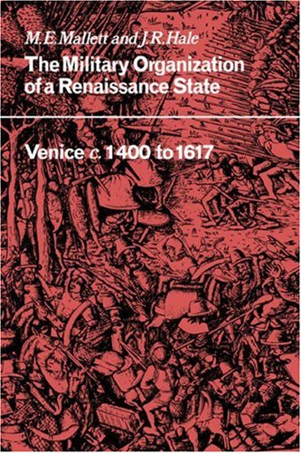 The Military Organisation of a Renaissance State