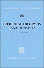 Fredholm Theory in Banach Spaces