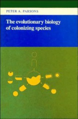 The Evolutionary Biology of Colonizing Species