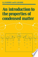 An Introduction to the Properties of Condensed Matter