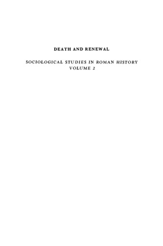 Death and Renewal: Volume 2: Sociological Studies in Roman History (Cambridge Paperback Library)