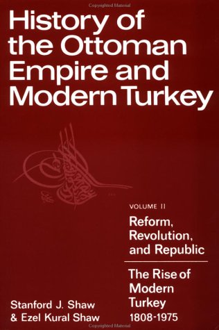 History of the Ottoman Empire and Modern Turkey, Volume 2