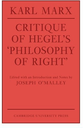 Critique of Hegel's 'Philosophy Of Right' (Cambridge Studies in the History and Theory of Politics)