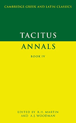 Annals IV (Greek &amp; Latin Classics)