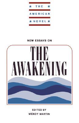 New Essays on the Awakening