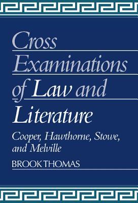 Cross-Examinations of Law and Literature