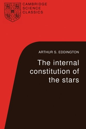 The Internal Constitution of the Stars